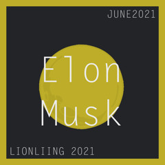 Elon Musk (LIONLIING) jun2021