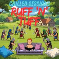 Ruff N Tuff Chillout Sessions