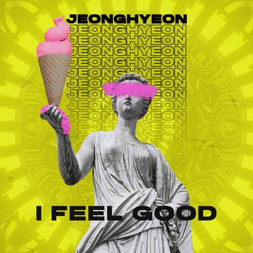 jeonghyeon - I Feel Good [OUT NOW!]