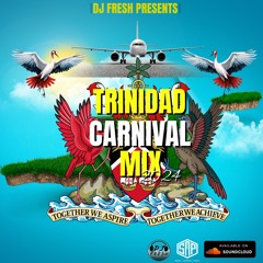 "Trinidad Carnival Mix 2024" MIXED BY DJ FRESH