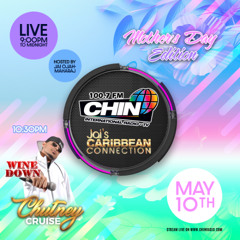 May 10th 2025 - The Chutney Cruise - CHIN Radio 100.7fm  (1979 - 2025 Chutney) Mother's Day Mix