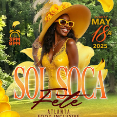 SOL SOCA FETE 2025 PART 1