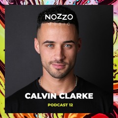 NoZzo Music Podcast 12 - Calvin Clarke