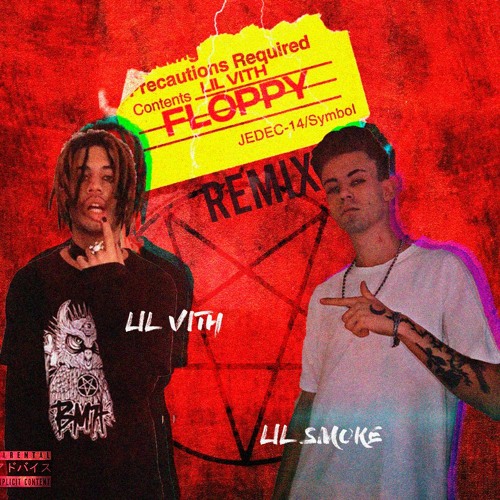 Lil Smoke x Lil Vith - Floppy (REMIX)