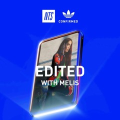 EDITED: NTS MIX - ADIDAS CONFIRMED by Melis