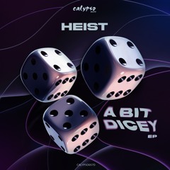 HEIST - GREW DARK - CALYPSO