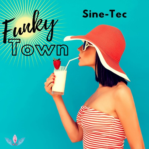 Funky Town - Sine - Tec