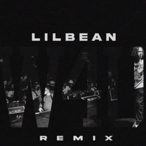 Lil Bean - WAIT 4 U (REMIX)
