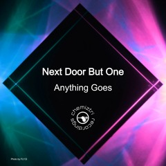 Next Door But One - Anything Goes