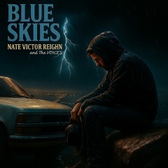 "BlueSKIES" Nate Victor REIGHN and The VOICE'S