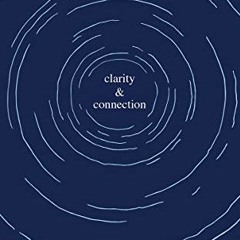 [Access] [EPUB KINDLE PDF EBOOK] Clarity & Connection (Yung Pueblo) by  Yung Pueblo 🗂️