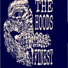 The Hoods Finest Crew