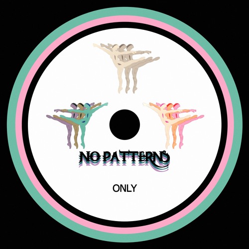 No Patterns - Only