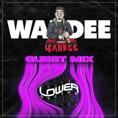 WARDEE LOWER SECTOR GUEST MIX 23