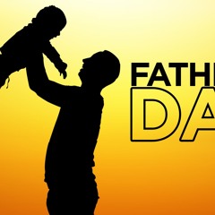 Fathers' Day - Gregg Donaldson