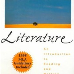 GET [KINDLE PDF EBOOK EPUB] Literature: An Introduction to Reading and Writing : 1998 Mla Guidelines