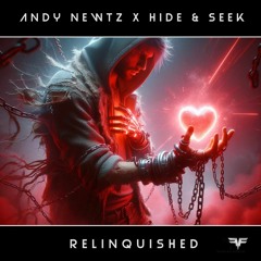 Andy Newtz & Hide & Seek - Relinquished Extended Mix Master