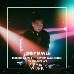Live at the WORK Warehouse: Jonny Maven