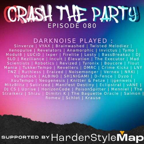 DARKNOISE - Crash The Party Radio 080