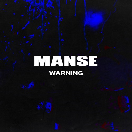 MANSE - WARNING [OUT NOW]