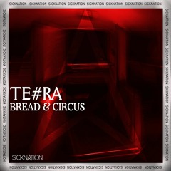 TE#RA - Bread & Circus