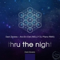Dani Zavera – Arc - En - Ciel NELLY DJ (Piano RMX)