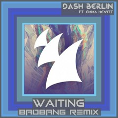 Waiting (BadBANG Remix)