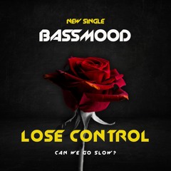 Lose Control (Buy = FREE DOWNLOAD)