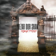 Bezar dor sham
