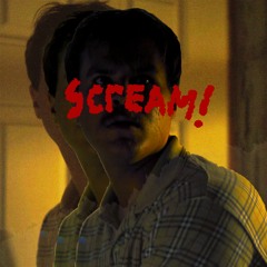 Scream!