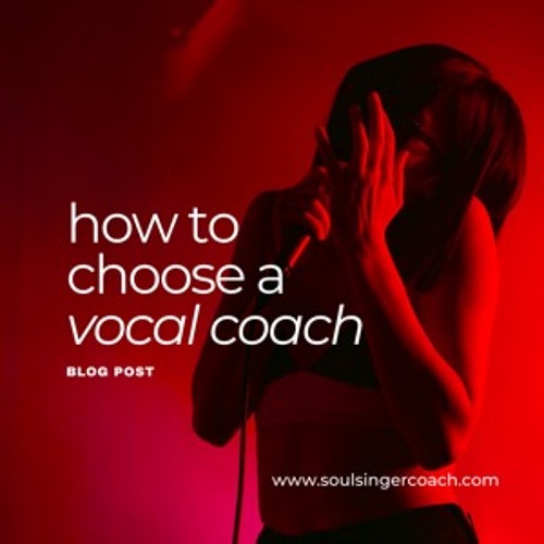 Stream episode BlogCast How to Choose a Vocal Coach by Soul Singer