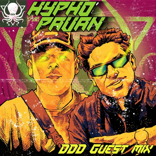 HYPHO X PAV4N - DDD Guest Mix