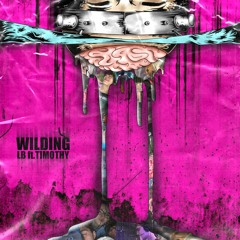 LB - Wilding (Feat. TImothy)