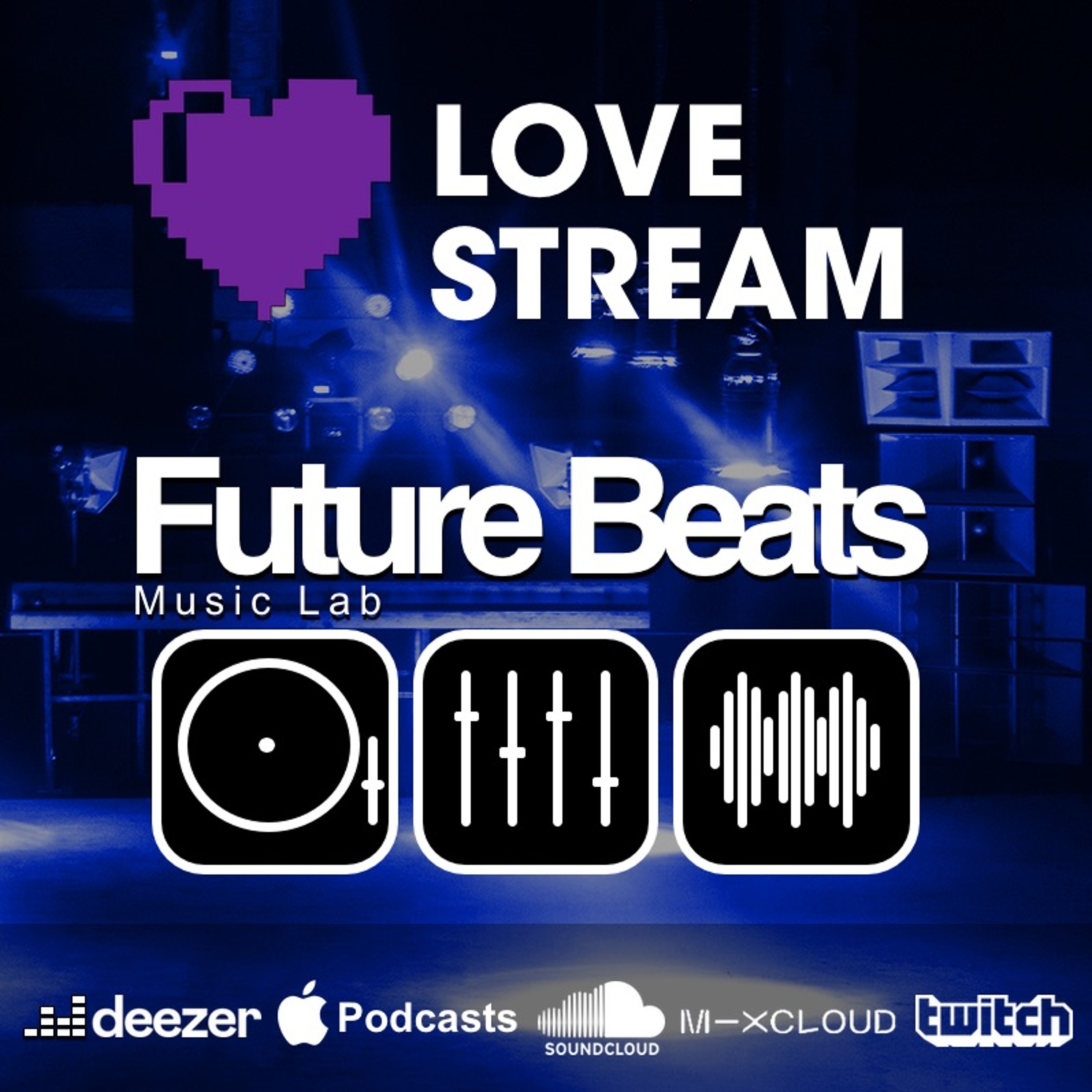 LOVE STREAM | Future Beats Music Lab