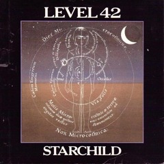 Level 42 - Starchild  (Dave Leatherman & Bruce Nolan 2022 Rework)