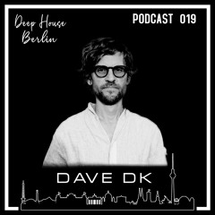 D.H.B. Podcast 019 - Dave DK