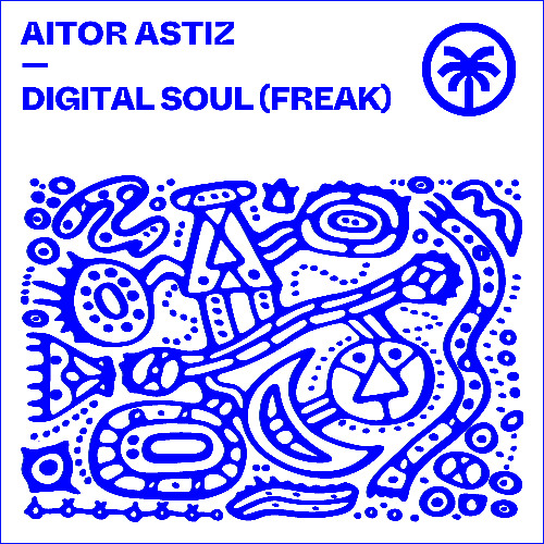 Aitor Astiz - Digital Soul (Freak)