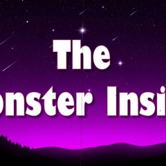 The Monster Inside