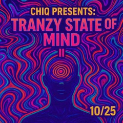 Chiq Presents Tranzy State Of Mind II - Progressive