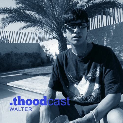 thoodcast10: Walter