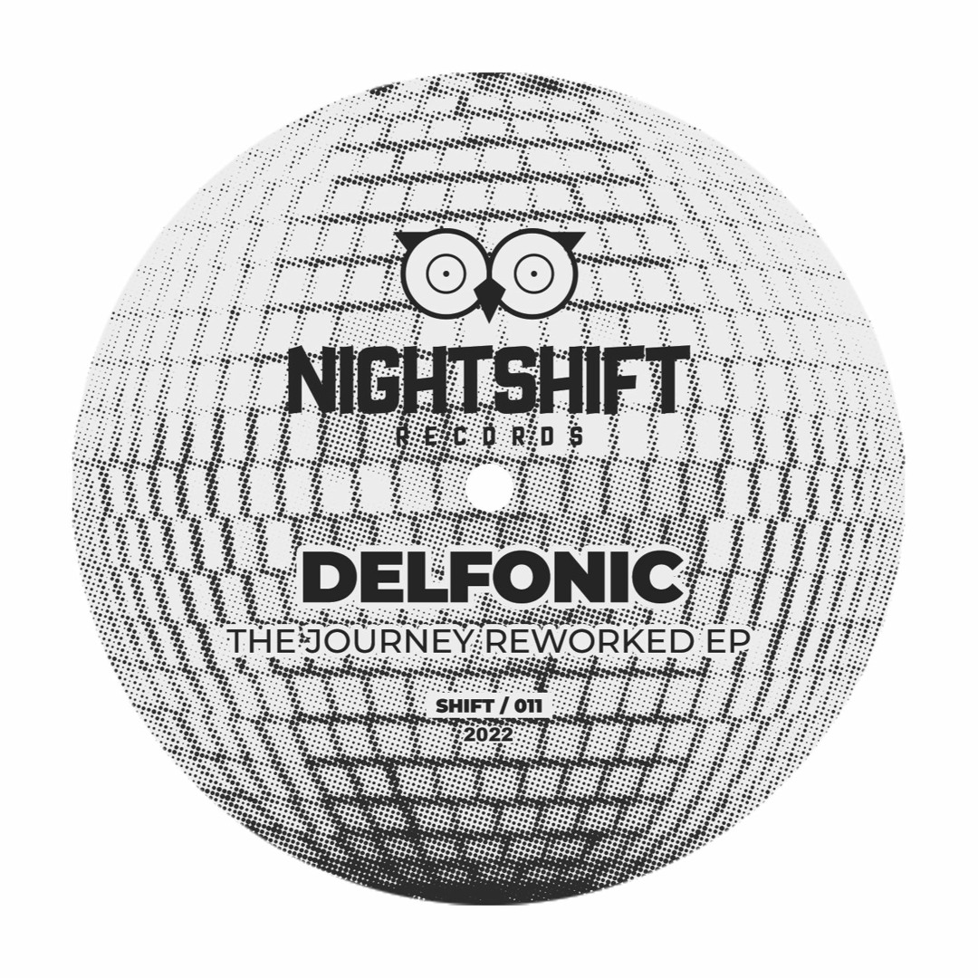 Delfonic / The Journey Reworked EP Delfonic / The Journey Reworked EP