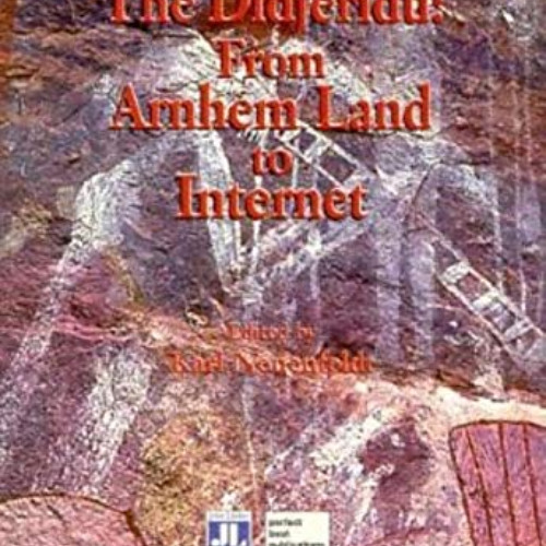 [READ] PDF 📍 The Didjeridu: From Arnhem Land to Internet by  Karl Neuenfeldt EBOOK E