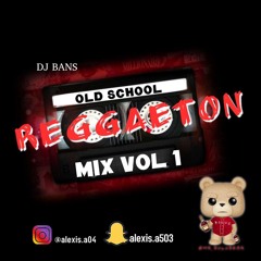 Old School Reggaeton VOL 1