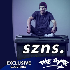 THE HYPE 421 - SZNS guest mix