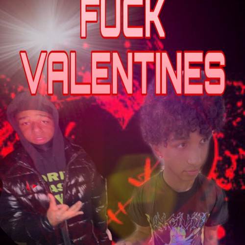 Fuck Valentines ft.SoloTheGoat(prod.9ilal)