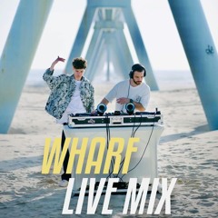 WEAM & KAYME - WHARF LIVE MIX ("I Don’t Wanna Wait" Release Set)