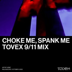 Xzibit - Choke Me, Spank Me (Tovex 9/11 Mix)