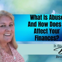 What Is Abuse And How Does It Affect Your Finances?
