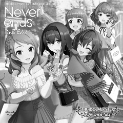 Never ends(DnB Edit)