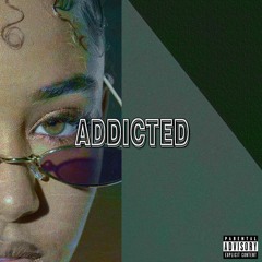 Addicted (prod. J Cruz)